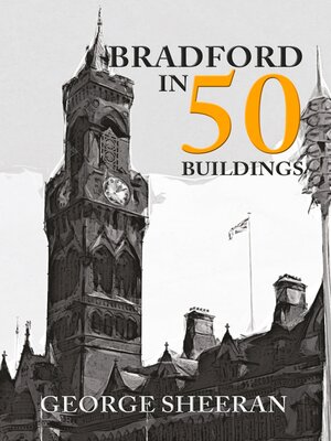 cover image of Bradford in 50 Buildings